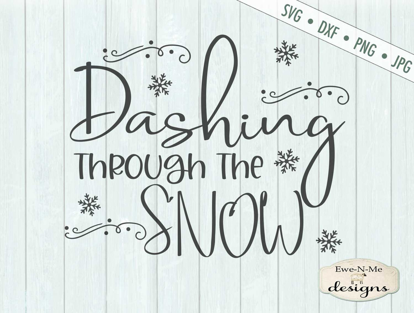 Dashing Through The Snow - Winter - Christmas - SVG