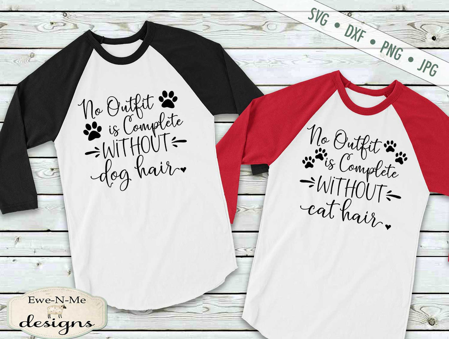 Cat Hair Dog Hair - No Outfit Is Complete - SVG