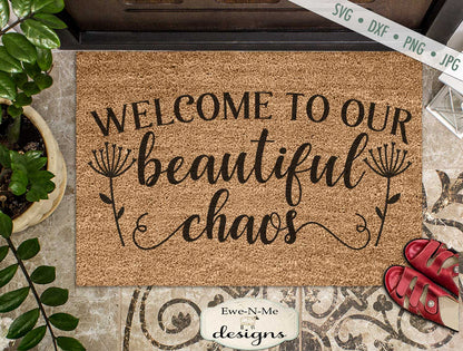 Welcome to our Beautiful Chaos - Doormat - SVG