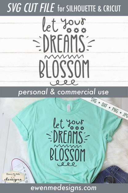 Let Your Dreams Blossom - SVG