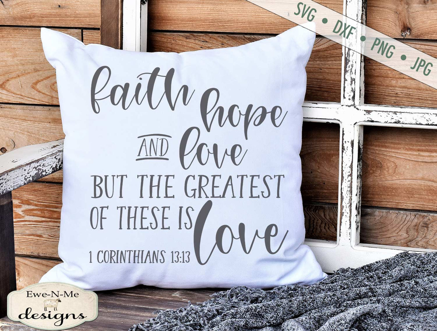 Faith Hope Love - Greatest Is Love - SVG