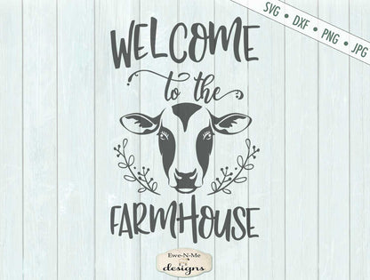 Welcome to the Farmhouse - Cow - SVG