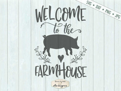 Welcome to the Farmhouse - Pig - SVG