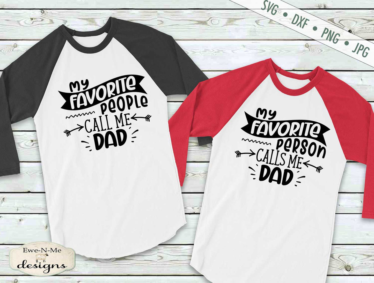 Fathers Day Dad - Favorite People/Person - SVG