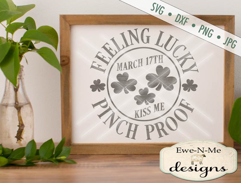 Feeling Lucky Pinch Proof - SVG