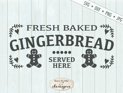 Fresh Baked Gingerbread Served Here - SVG