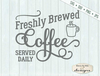 Fresh Brewed Coffee - SVG