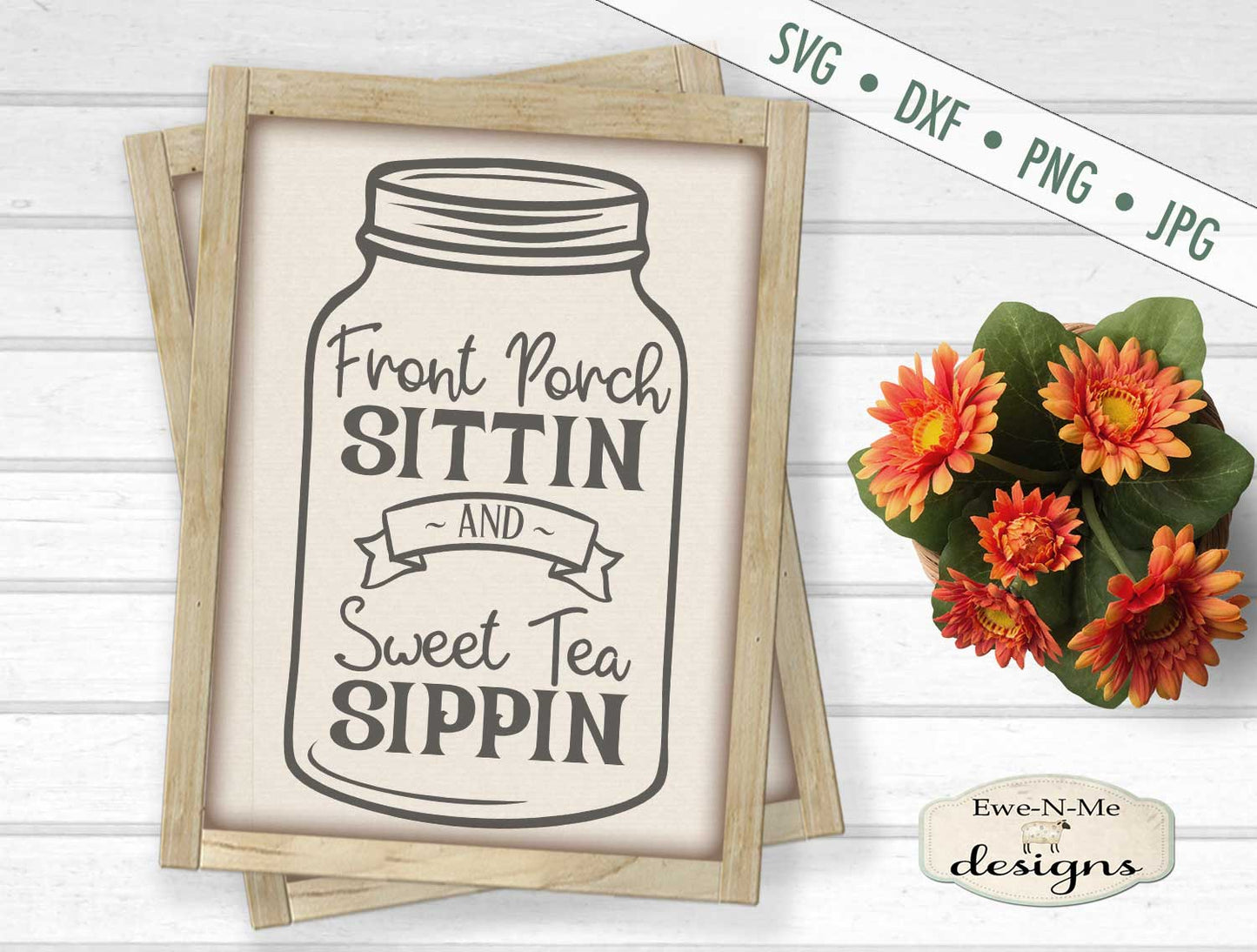 Front Porch Sittin and Sweet Tea Sippin - SVG