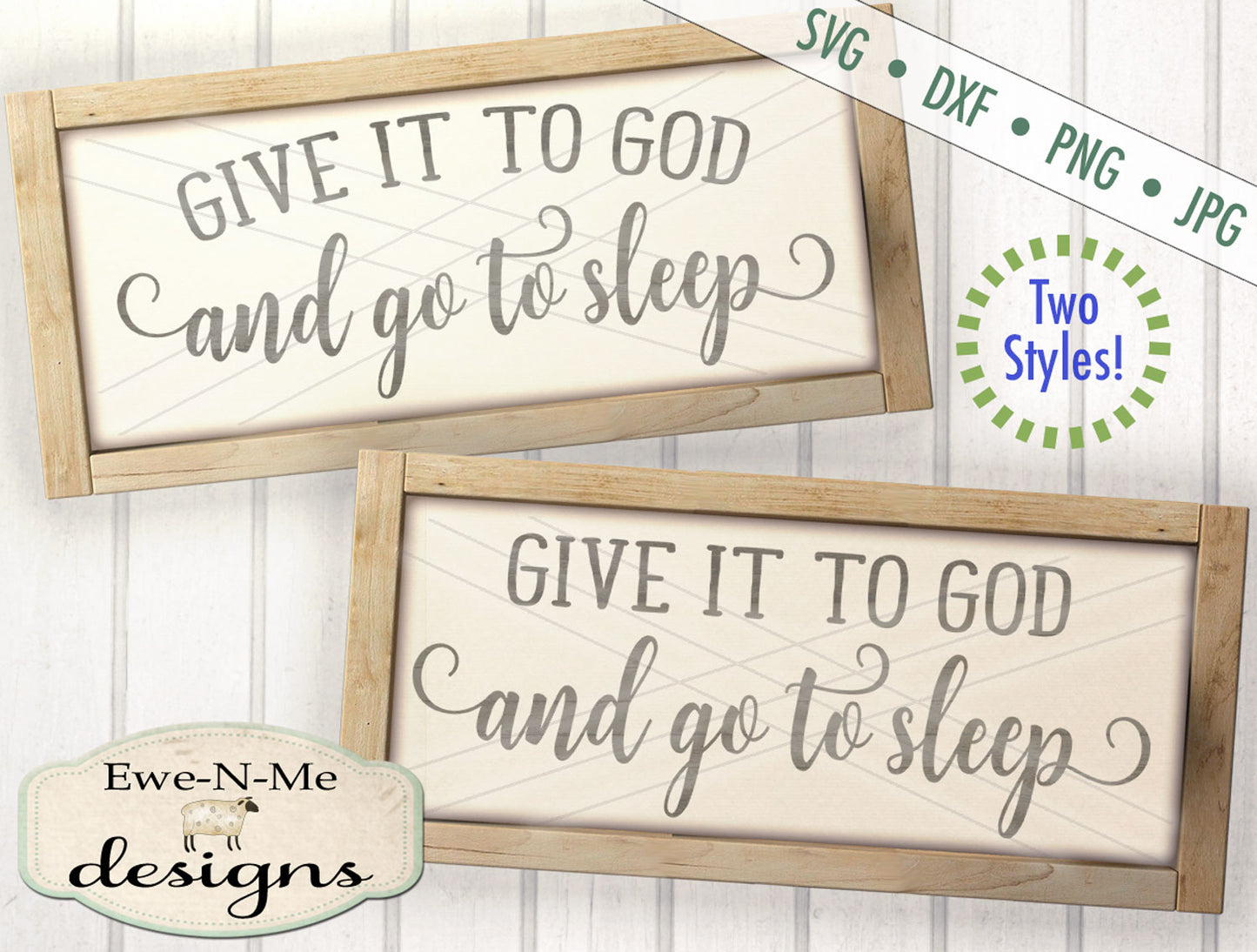 Give It To God and Go To Sleep  - SVG