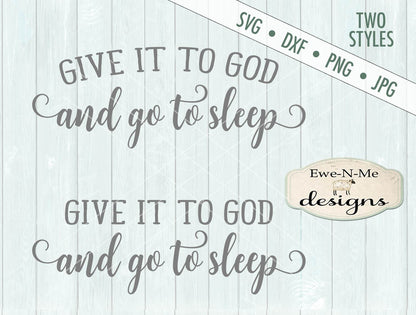 Give It To God and Go To Sleep  - SVG