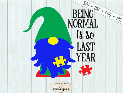 Autism Gnome - Normal Is So Last Year - Puzzle Piece - SVG