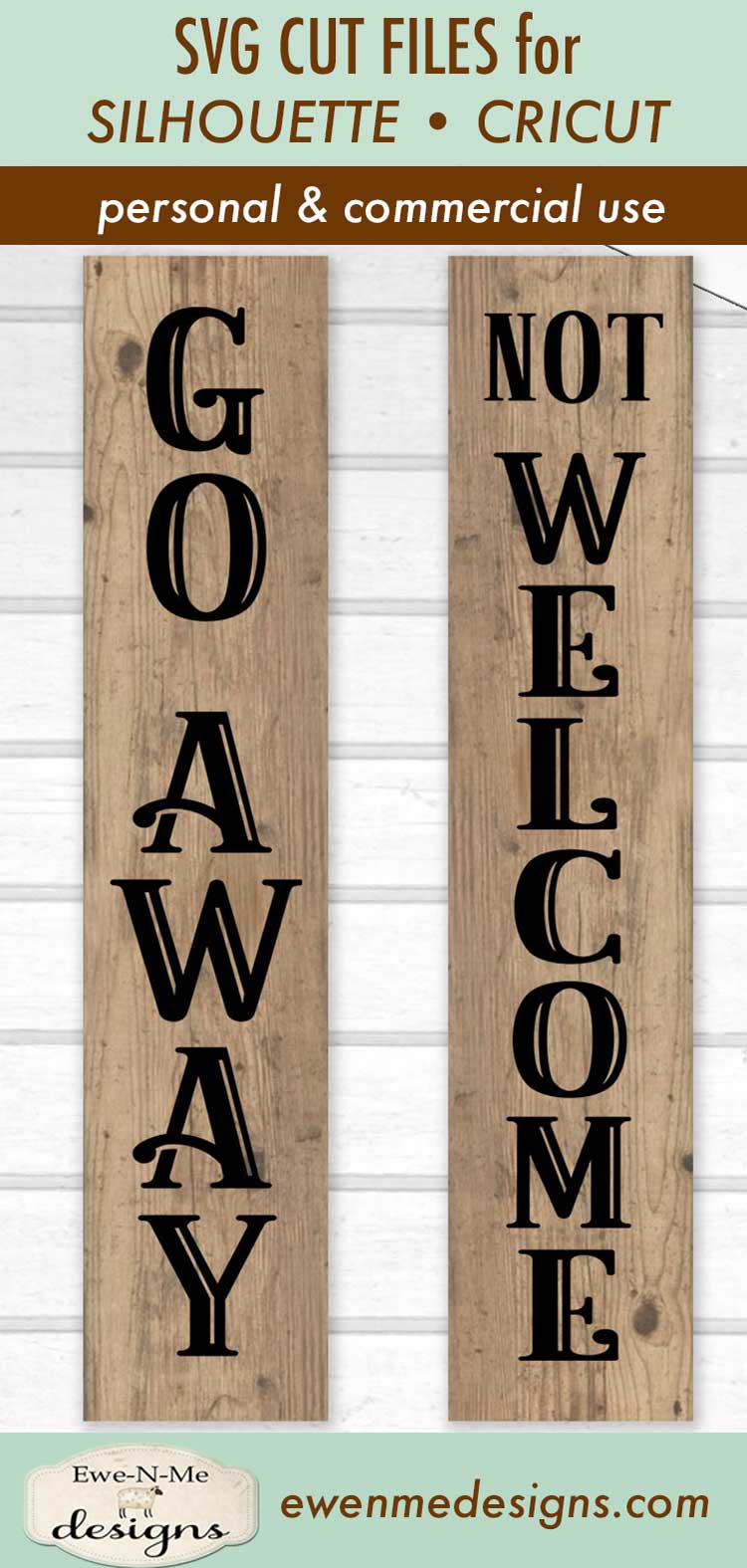 Go Away - Not Welcome Vertical Porch Sign Design - SVG