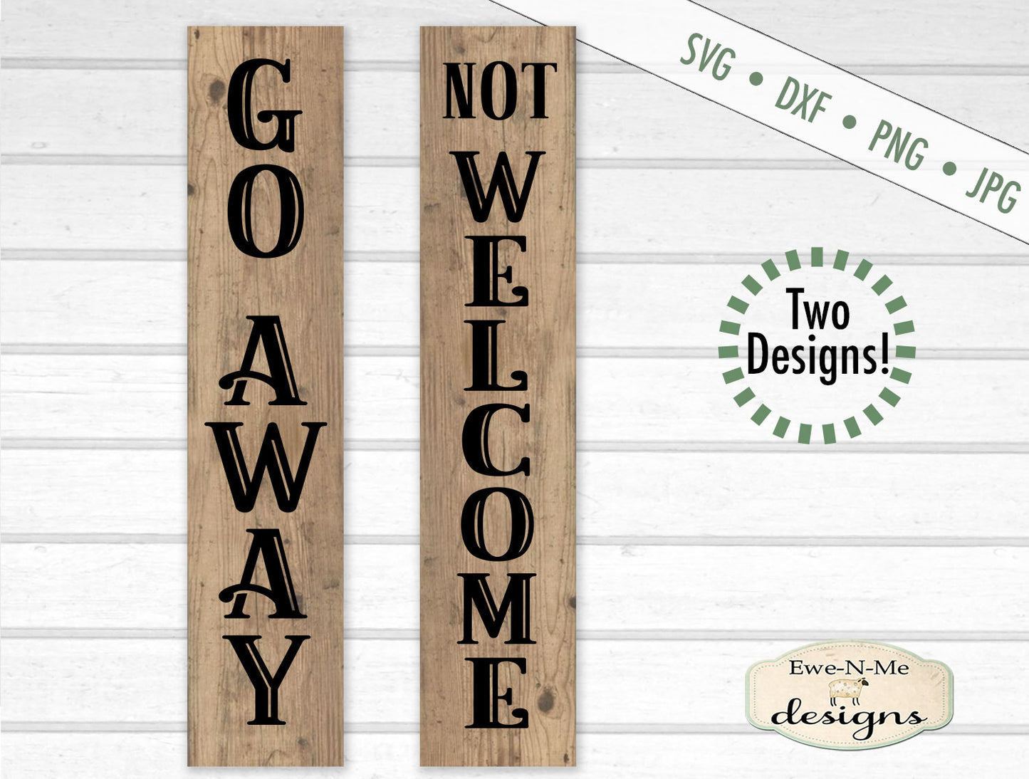Go Away - Not Welcome Vertical Porch Sign Design - SVG