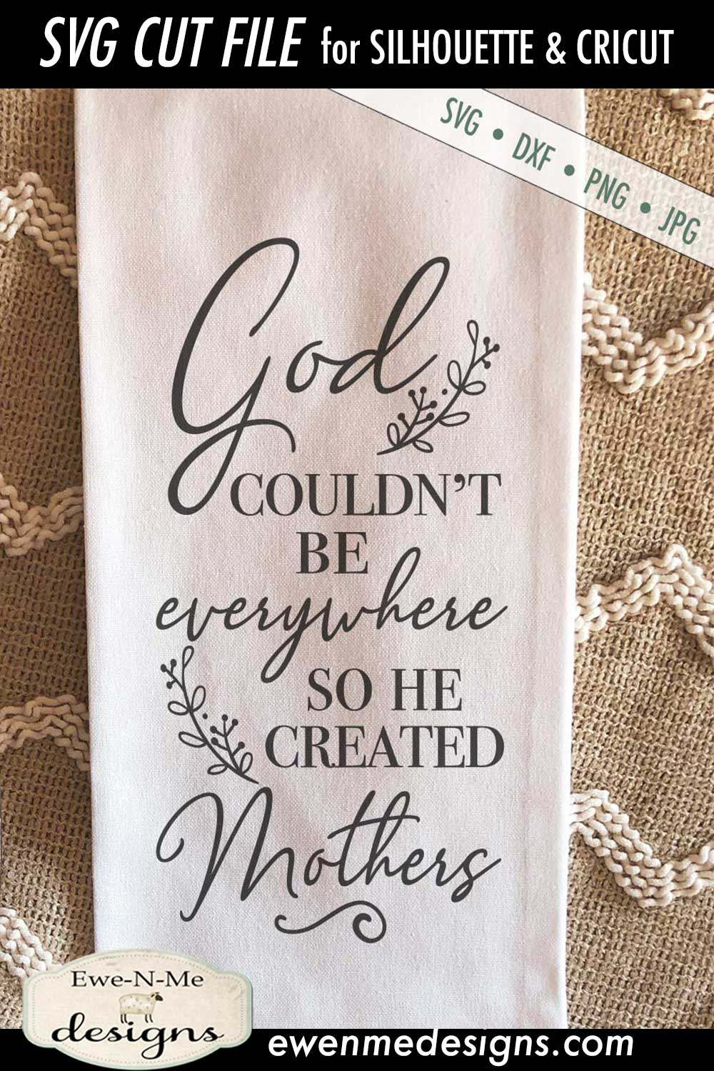 God Created Mothers - Mothers Day - SVG