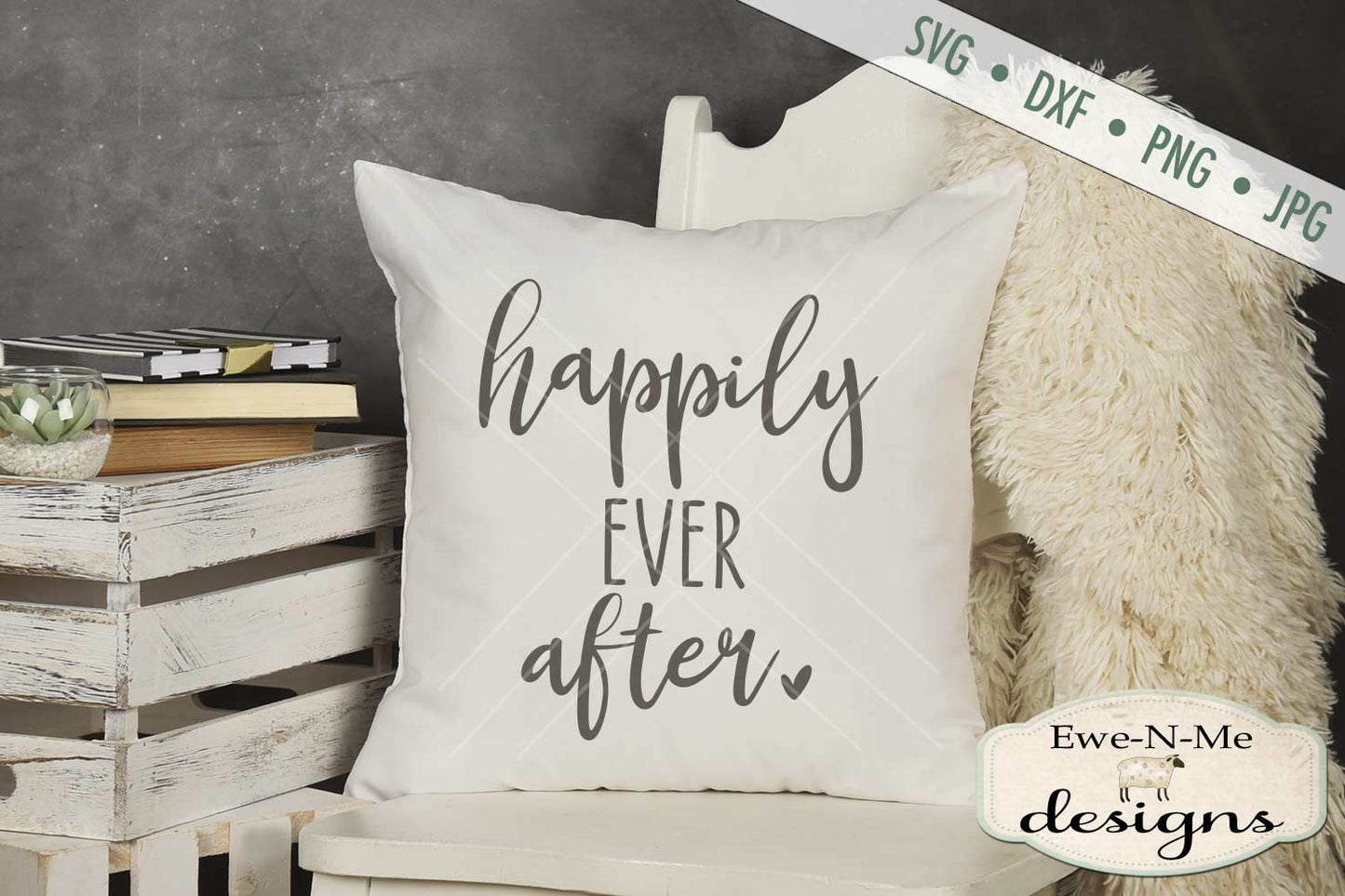 Happily Ever After - SVG