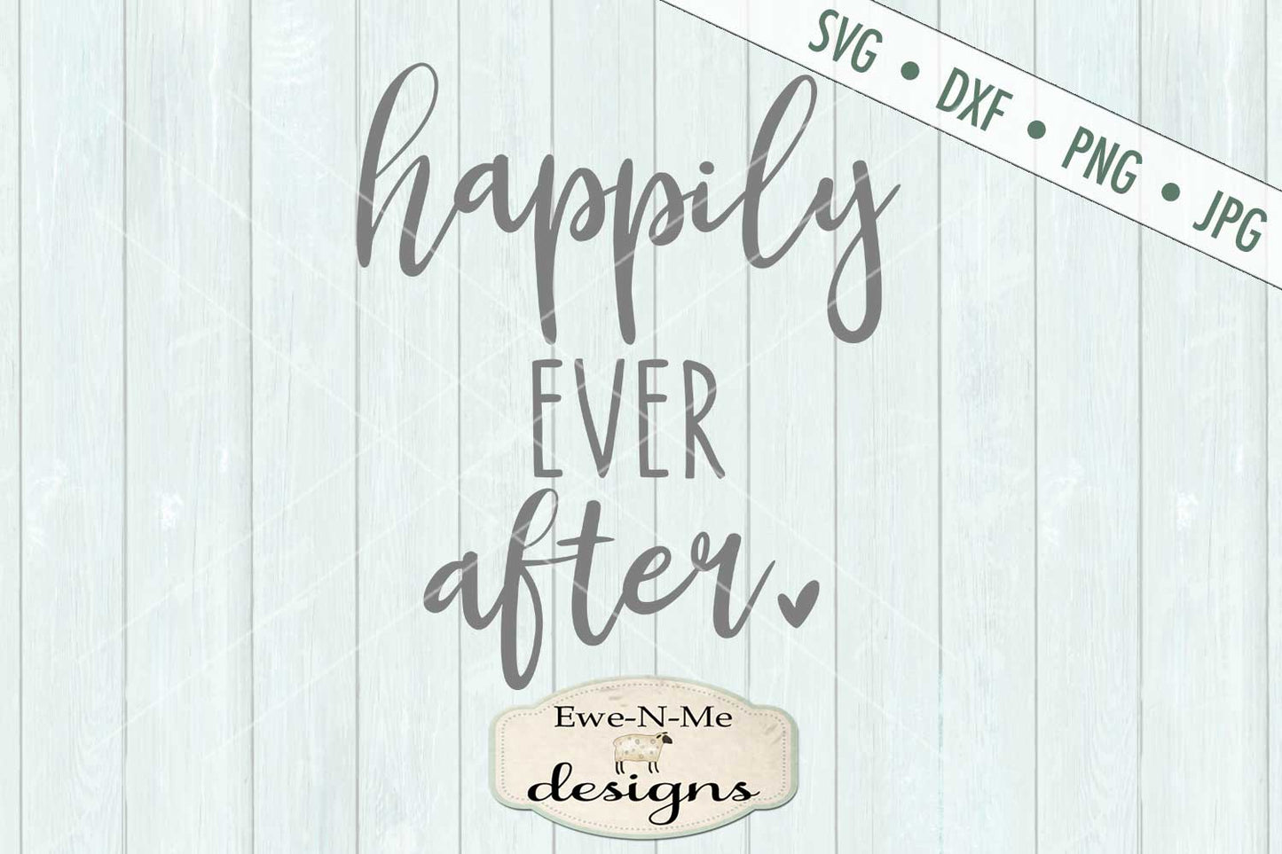 Happily Ever After - SVG
