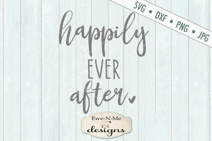 Happily Ever After - SVG