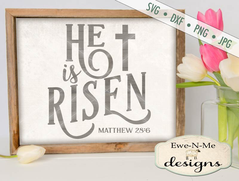 He Is Risen - SVG