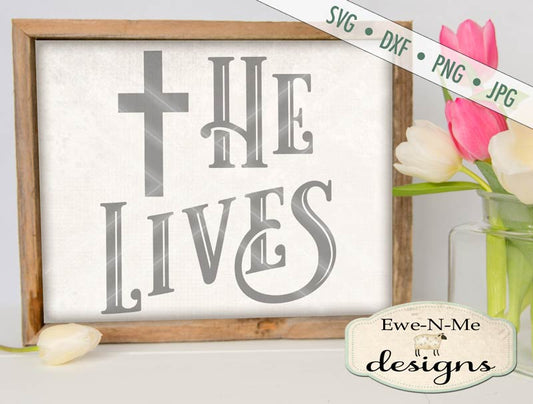 He Lives - SVG