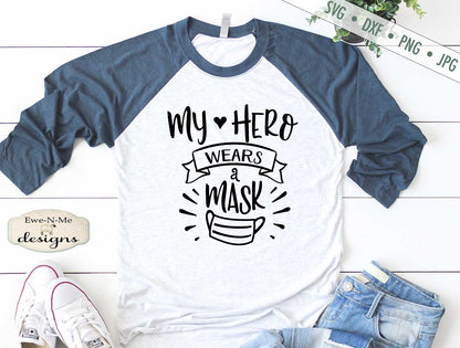 My Hero Wears A Mask - Healthcare Worker - SVG