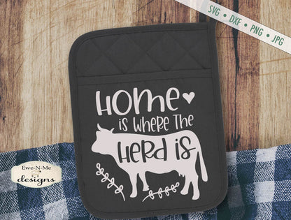 Home Is Where The Herd Is - Cow - Farmhouse - SVG