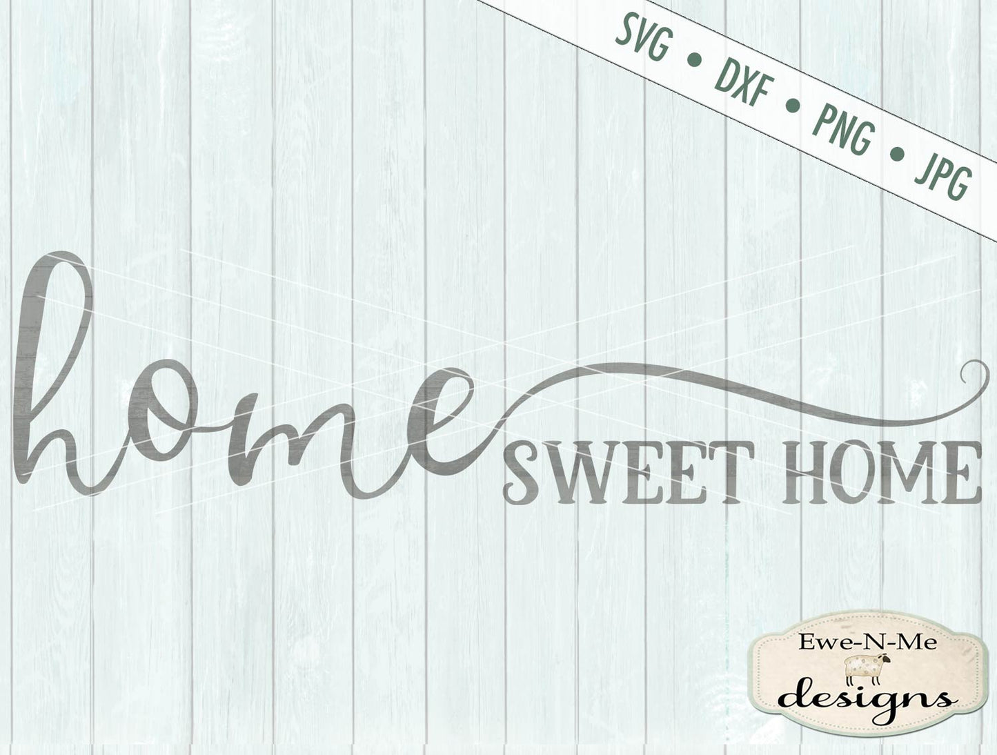 Home Sweet Home - SVG