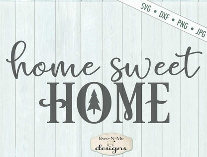 Home Sweet Home - Christmas Tree - SVG