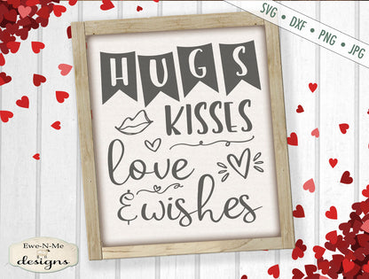 Hugs Kisses Love Wishes - Valentine's Day - SVG
