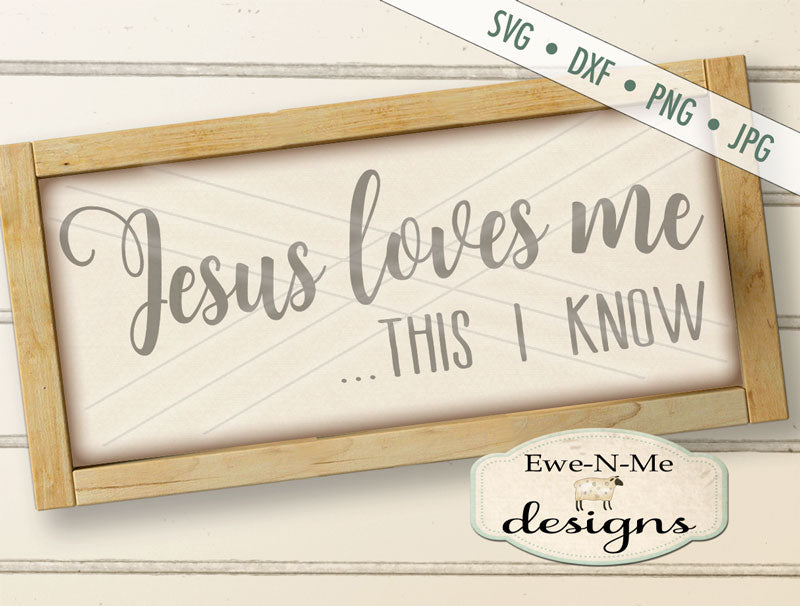 Jesus Loves Me - SVG