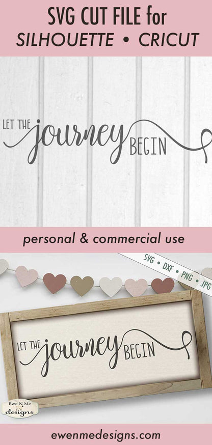 Let The Journey Begin - Wedding - Adventure - SVG