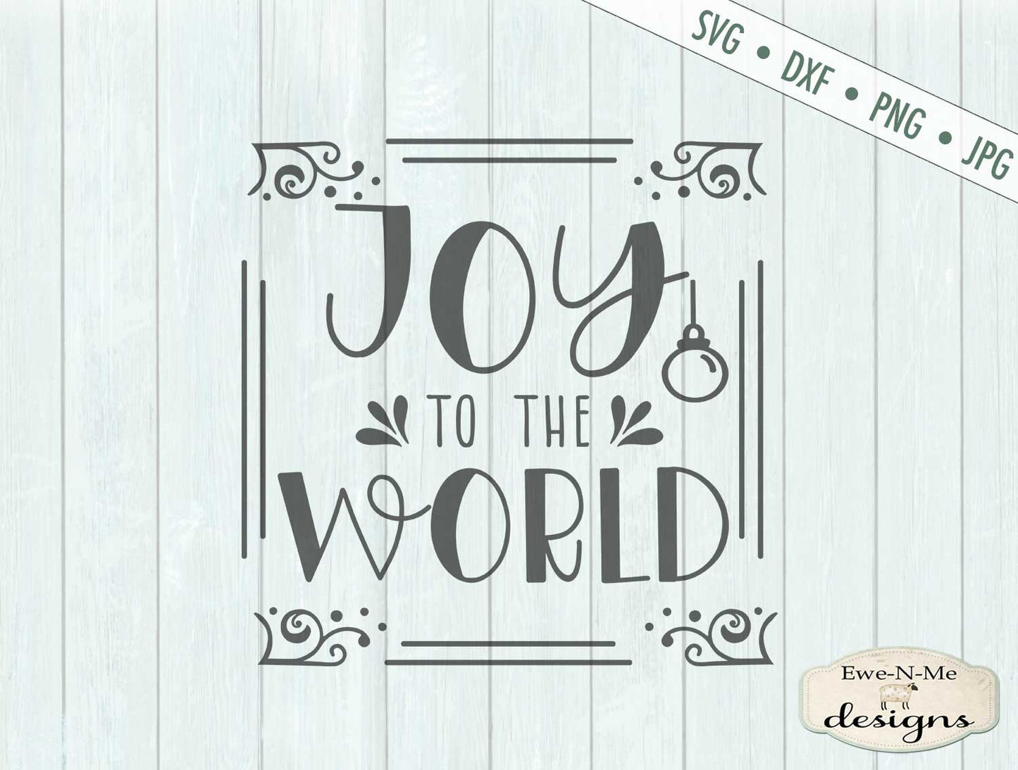 Joy To The World - Frame - Christmas - SVG