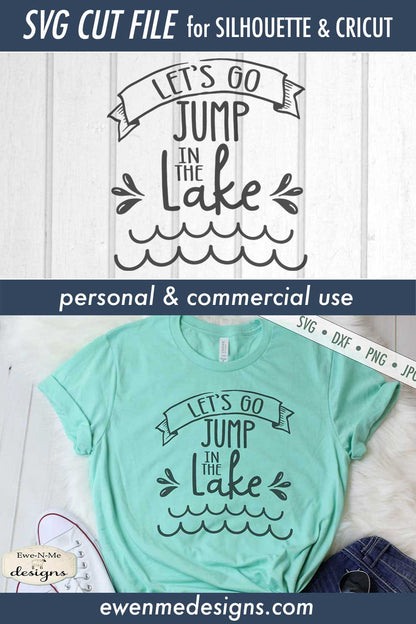 Lets Go Jump In The Lake - Summer - SVG