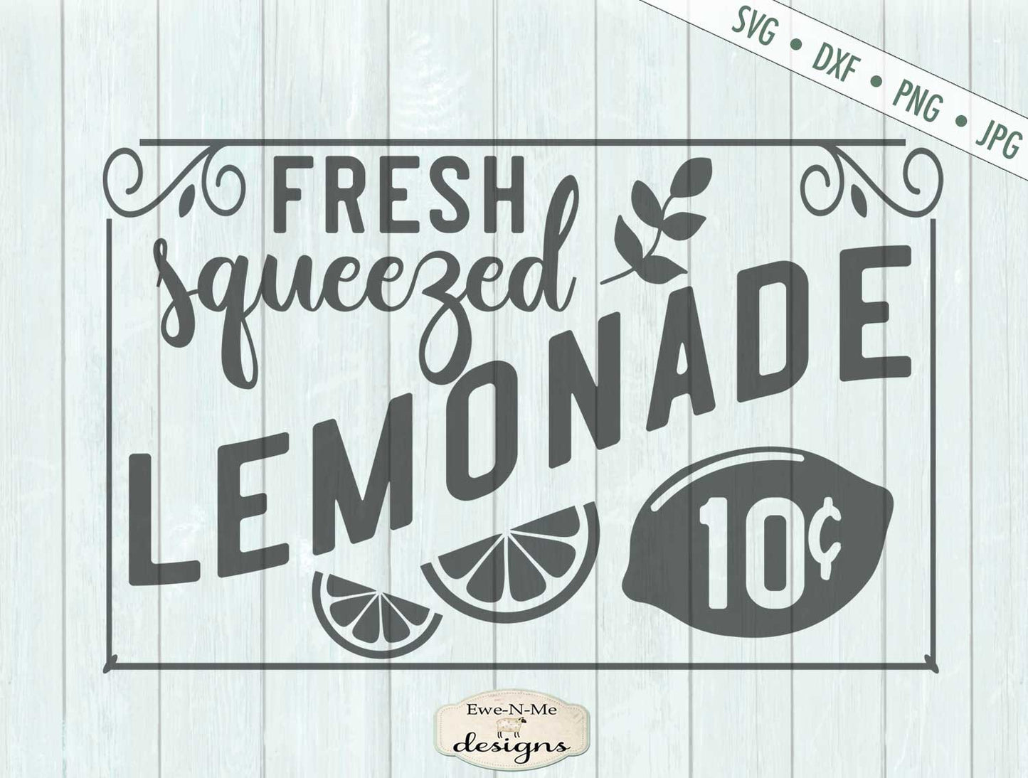 Fresh Squeezed Lemonade - 10 Cents - SVG