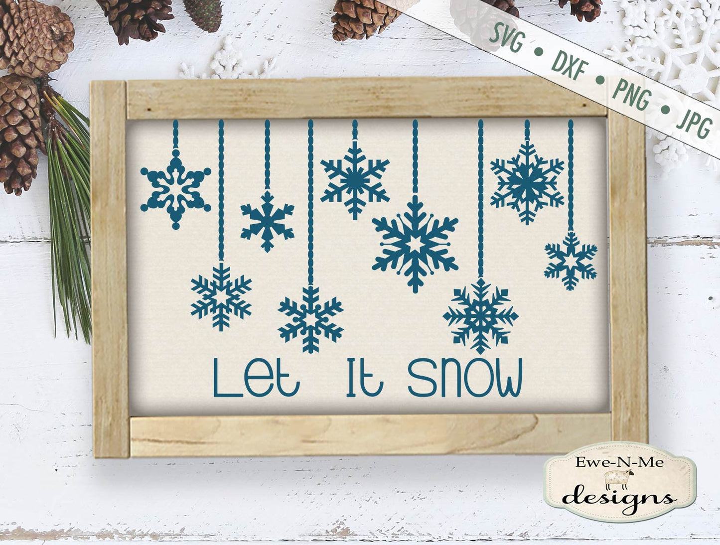 Let It Snow - Hanging Snowflakes - SVG