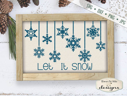 Let It Snow - Hanging Snowflakes - SVG