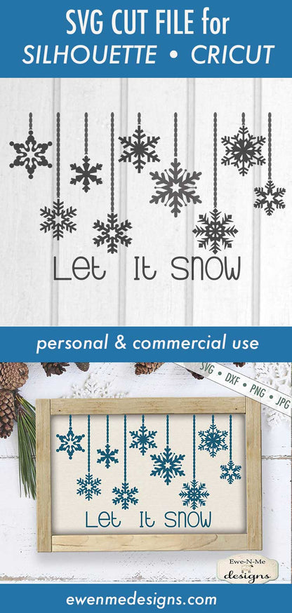 Let It Snow - Hanging Snowflakes - SVG