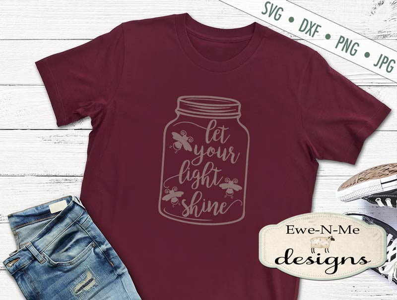 Let Your Light Shine Mason Jar - SVG