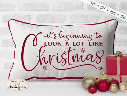 Its Beginning to Look a Lot Like Christmas - SVG