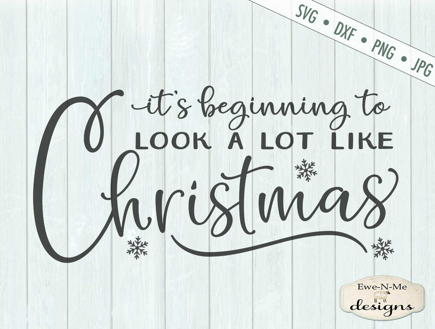 Its Beginning to Look a Lot Like Christmas - SVG