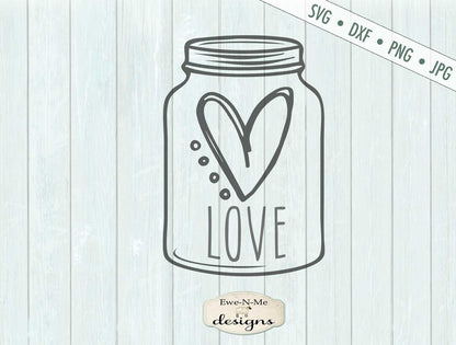 Love Heart - Valentine - Mason Jar - SVG