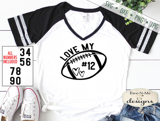 Love My Football Player - With Numbers - SVG