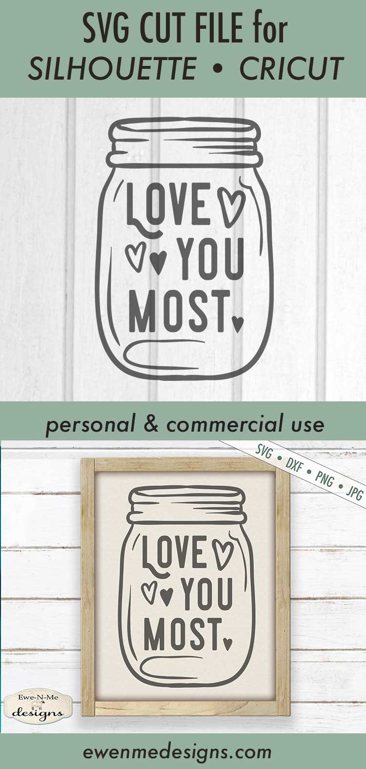 Love You Most - Mason Jar - Valentine - Wedding - SVG