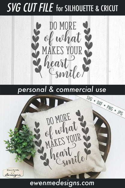 Do More Of What Makes Your Heart Smile - SVG