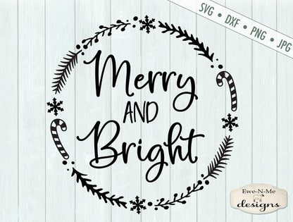 Merry and Bright - Christmas - Wreath - SVG