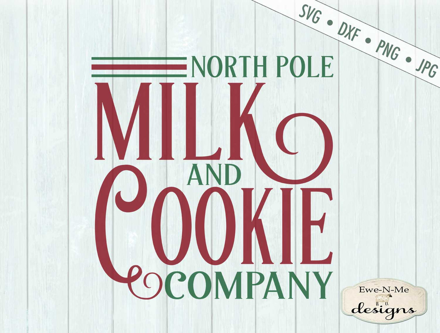 North Pole Milk and Cookie Company - Christmas - SVG