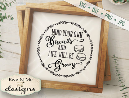 Mind Your Own Biscuits - SVG