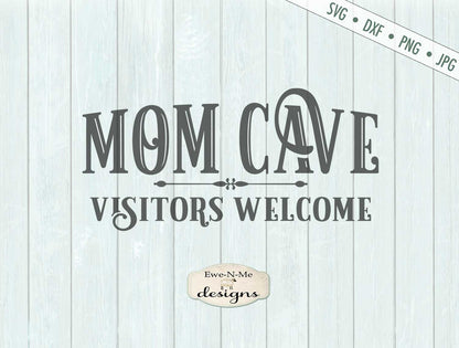 Mom Cave SVG