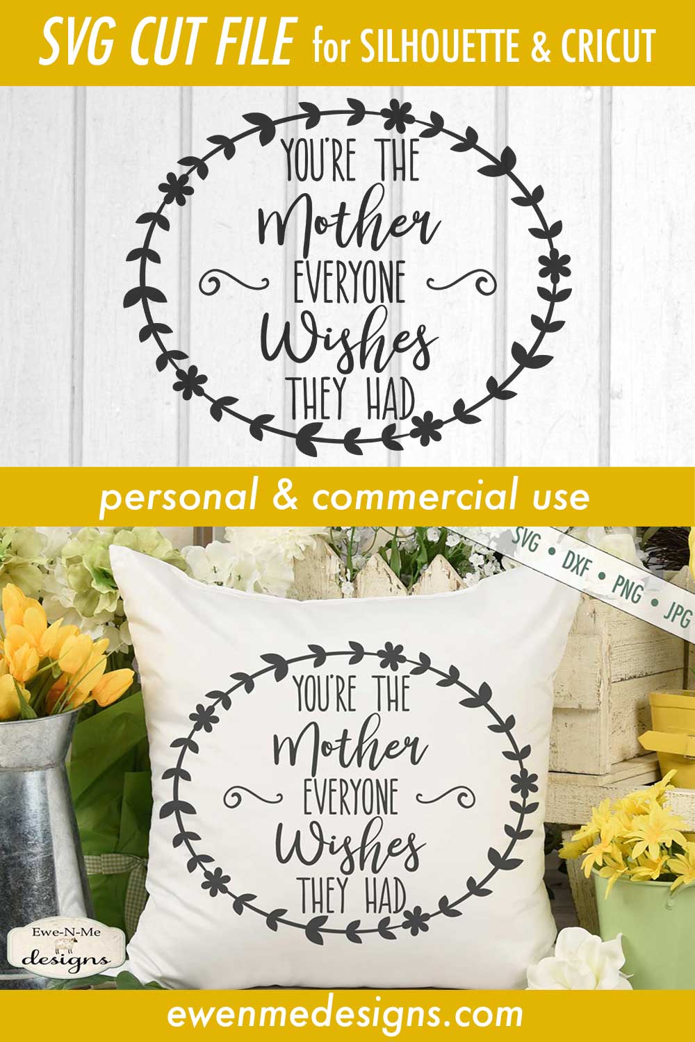 You're The Mother Everyone Wishes They Had - Mothers Day - SVG