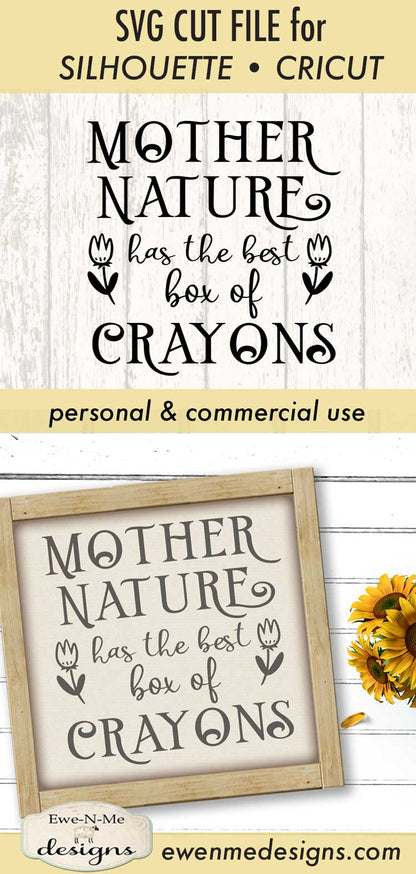 Mother Nature Has The Best Crayons - SVG