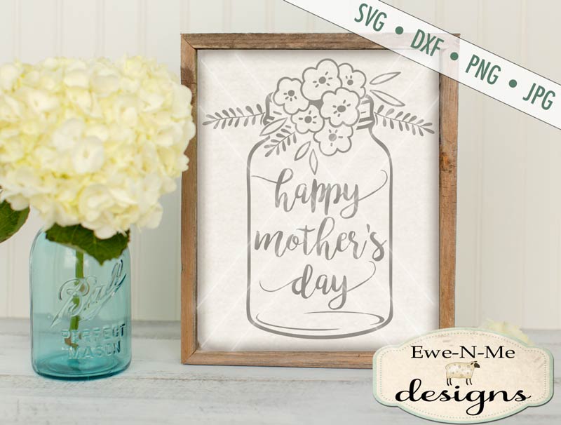 Mothers Day Mason Jar - SVG